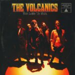 The Volcanics regresan a la Península con su nuevo álbum «Too Late To Run»